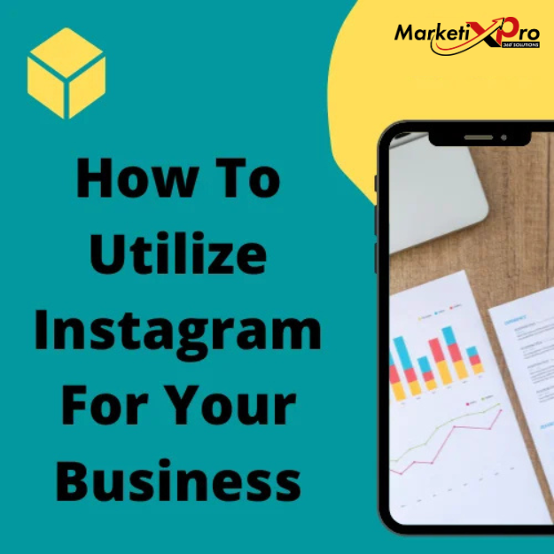 How To Utilize Instagram For Your Business