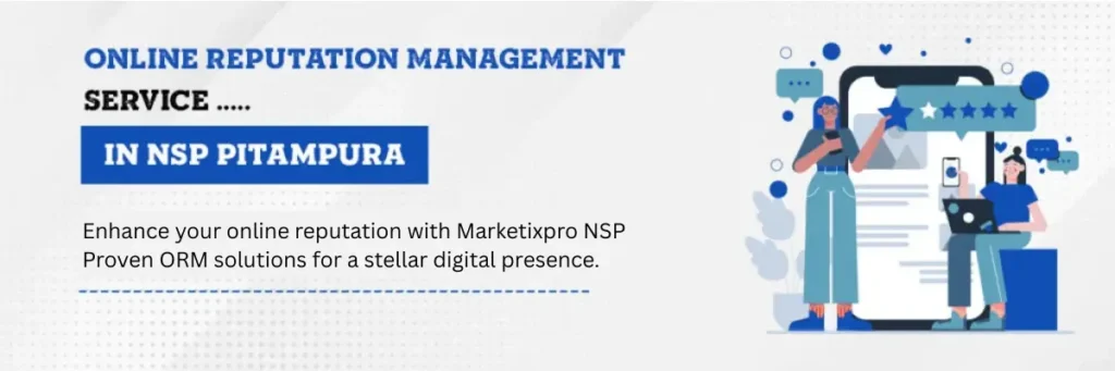 Enhance your online reputation with Marketixpro NSP Proven ORM solutions for a stellar digital presence