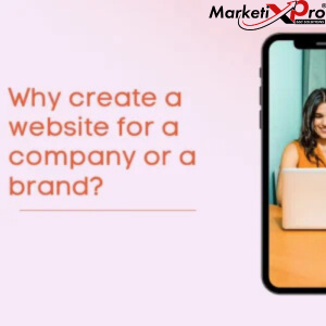 Why create a website for a company or a brand?