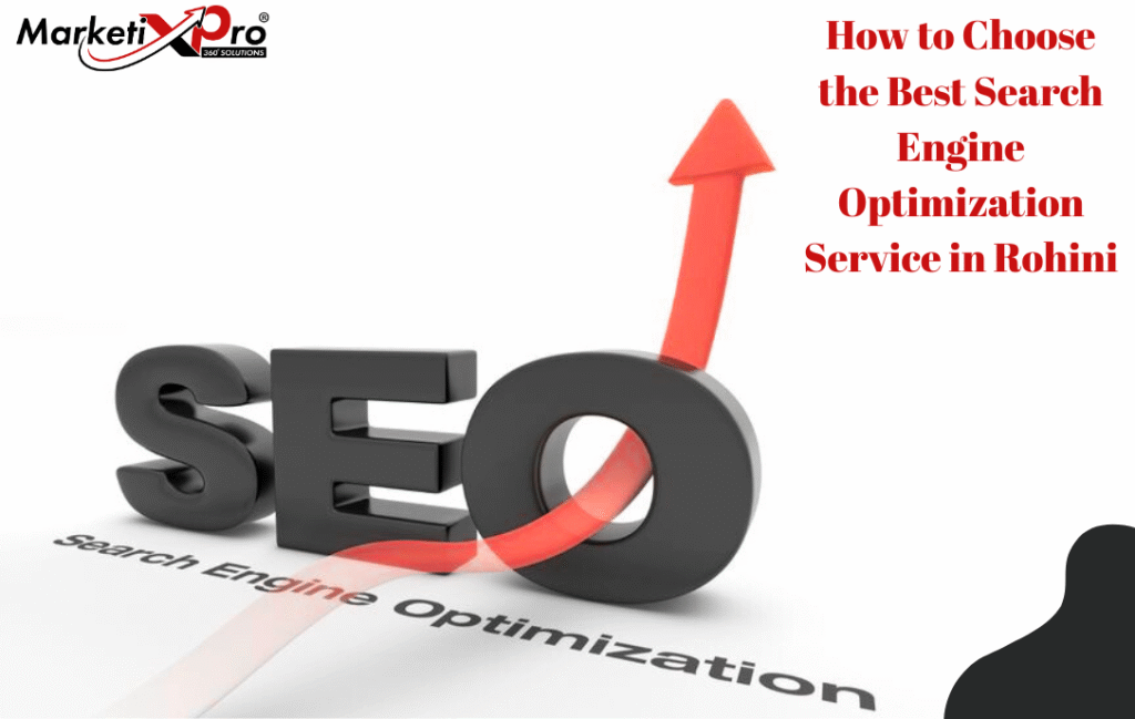 How to Choose the Best Search Engine Optimization Service in Rohini