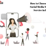 How to Choose the Best Social Media Marketing Service in Rohini